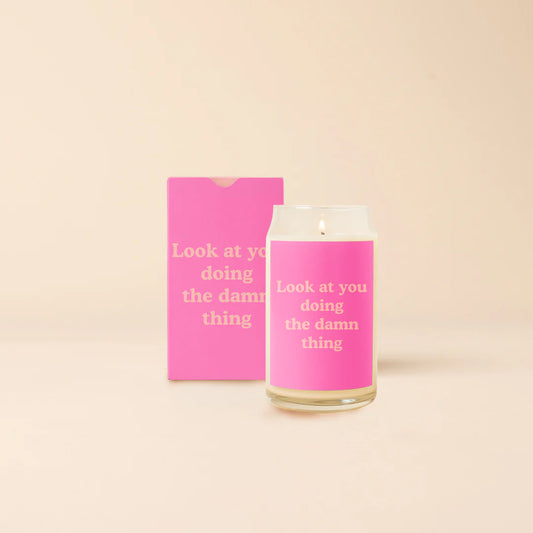 Look At You Doing The Damn Thing Candle